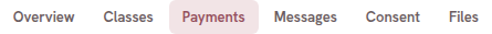Members navigation: Overview, Classes, Payments, Messages, Consent and Files, with Payments selected.